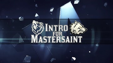 Intro | Mastersaint | by BearzFX