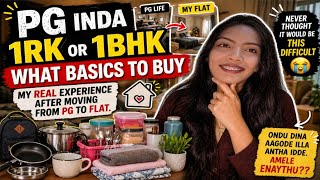 Moving from PG to 1RK/1BHK😳| What Basics to Buy + My Real Experience 😭 ಅಂದುಕೊಂಡಿದ್ದು ಆಗಲ್ಲ ಆದರೆ...
