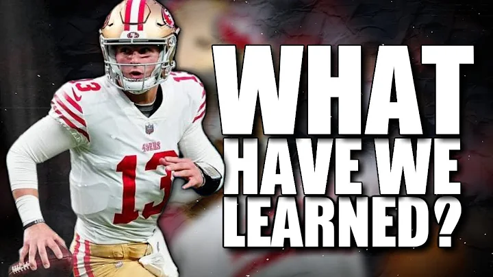 What have the 49ers learned about Brock Purdy so f...