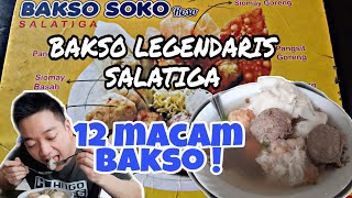 KULINER LEGENDARIS SALATIGA - BAKSO SOKO ROSO