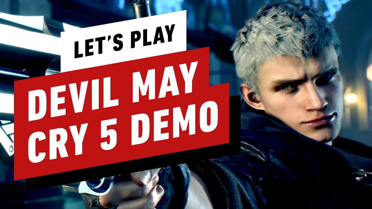 Devil May Cry 5 Hands-On Preview - IGN