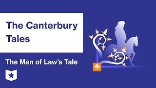 The Canterbury Tales | The Man of Law's Tale Summary & Analysis | Geoffrey Chaucer