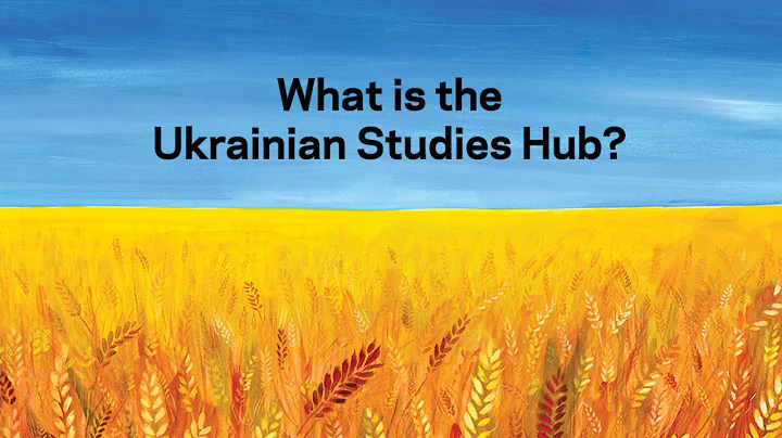 What Is the Ukrainian Studies Hub?