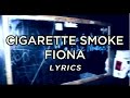 Arctic Monkeys - Cigarette Smoker Fiona (lyrics)