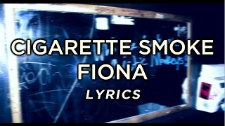 Arctic Monkeys - Cigarette Smoker Fiona (lyrics)