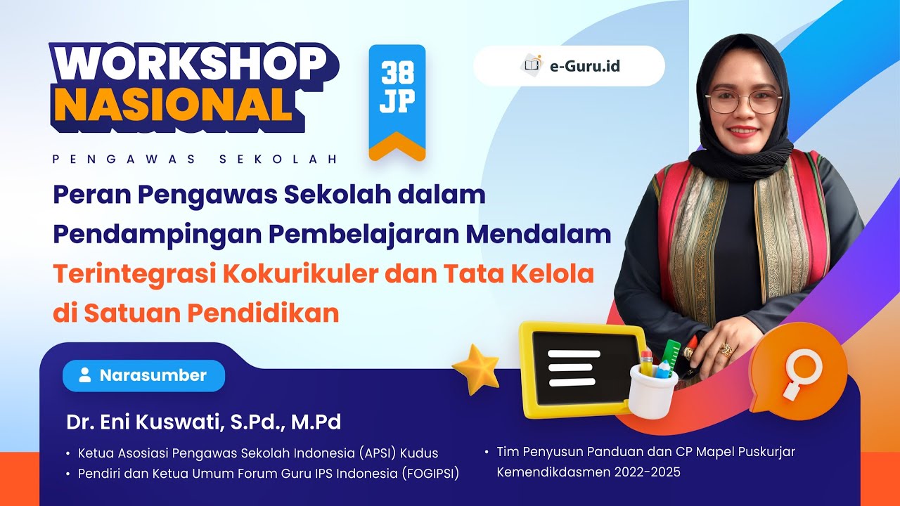 #1 WORKSHOP : Peran Pengawas Sekolah dalam Pendampingan Pembelajaran Mendalam Terintegrasi Korikuler