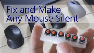 Fix and Make Any Mouse Silent