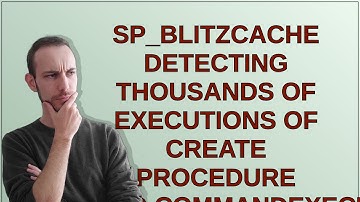sp_BlitzCache detecting thousands of executions of CREATE PROCEDURE dbo.CommandExecute (from Ola ...