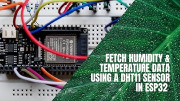 How do you use the DHT11 temperature and humidity sensor with ESP32?