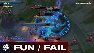 Tổng Hợp Fun/Fail Tuần 4 | VCS 2024 Mùa Xuân