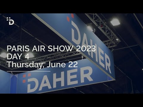 Daher at Paris Air Show 2023 - Day 4 - June 22, 2023