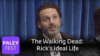 The Walking Dead - Andrew Lincoln Muses On Rick's Ideal Life