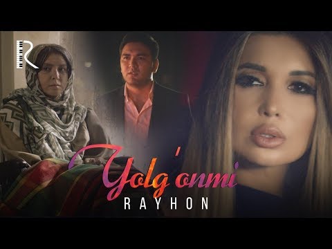 Rayhon - Yolg'onmi | Райхон - Ёлгонми