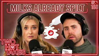 Milk's Already Spilt || Reddit Readings || Two Hot Takes Podcast