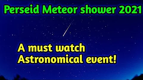 Perseid Meteor Shower 2021 (The BEST meteor shower of the year!)