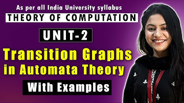 TRANSITION GRAPHS IN TOC with Examples | UNIT 2 | AKTU | AUTOMATA THEORY #TAFL #TOC