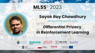 Sayak Ray Chowdhury - Differential Privacy in Reinforcement Learning | MLSS Kraków 2023