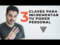 ▶ 3 Claves para AUMENTAR tu PODER PERSONAL 😎| (VERIFICADO) 👈🏼