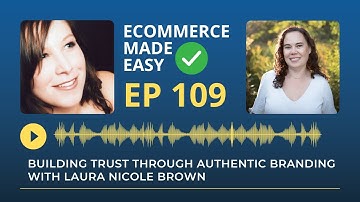 Building Trust Through Authentic Branding with Laura Nicole Brown