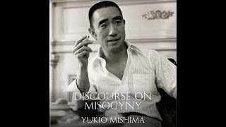 Discourse on Misogyny - Yukio Mishima (Audiobook)