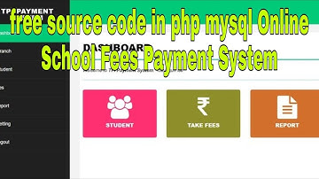 free source code in php mysql Online School Fees Payment System