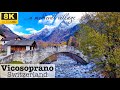 [ 8K ] A Hidden Medieval Village of Switzerland - Vicosoprano | 8K UHD Video