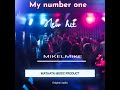 MY NUMBER ONE = MIKELMIKE (original) aud