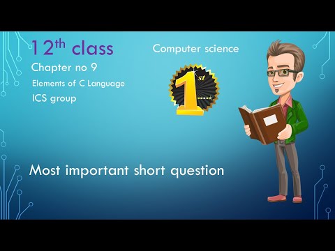 ICs Computer Part 2, Ch 9 - Overview of Elements of C - 12th Class Computer