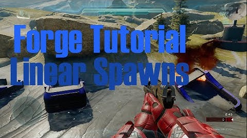 Halo 5 Forge Tutorial: Linear Spawns