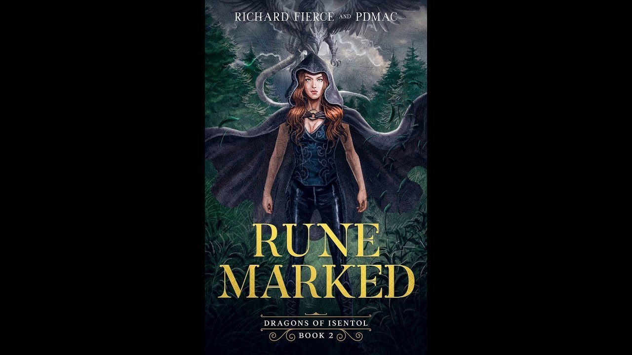Rune Marked - Dragon of Isentol Book 2 [Author Reading - Chapter 17&18]