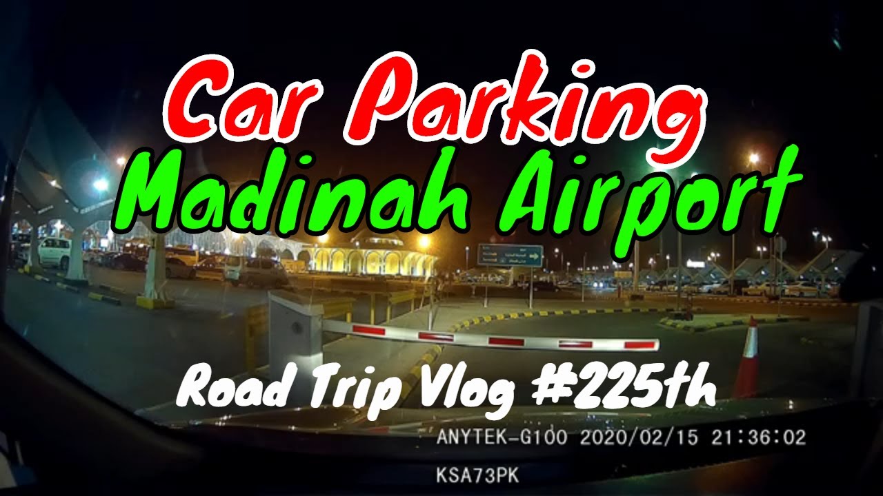 Madinah Airport Car Parking Peaceful Streets Madinah Dash Cam