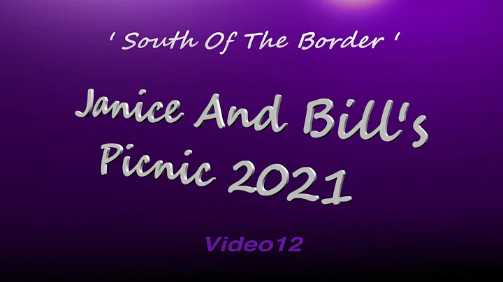 Janice And Bill's Picnic 2021 ' South Of The Borde...
