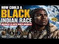 HOW COULD A BLACK INDIAN RACE ORIGINATE IN ARTIC NORTH AMERICA?!
