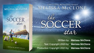 Experience 'The Soccer Star: A Sports Romance' | Full Audiobook by Melissa McClone