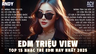 Mảnh Tình Sai Đôi (Ca Sĩ Giấu Mặt) - Top 15 Bản EDM TikTok Hot Trend - BXH Nhạc Trẻ Remix Hay Nhất