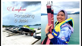 Langkawi Trip: Parasailing dan Jetski!