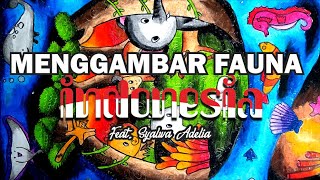 CARA MENGGAMBAR FAUNA INDONESIA - Feat. Salwa Adelia CARA MENGGAMBAR FAUNA INDONESIA - Feat. Salwa Adelia
