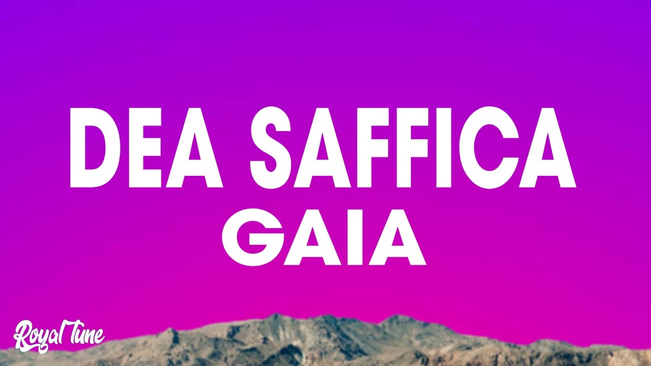 Gaia - Dea Saffica (Testo)