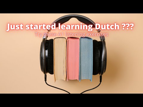 Started learning Dutch ? Try these listening exercises (A1 level)