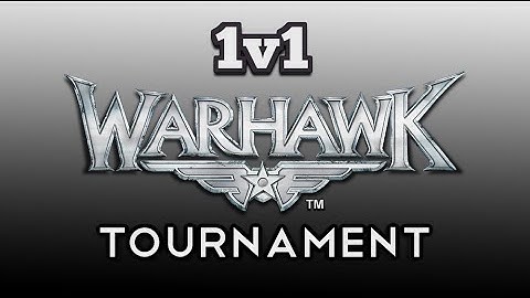 Warhawk 1v1 Tournament Announcement
