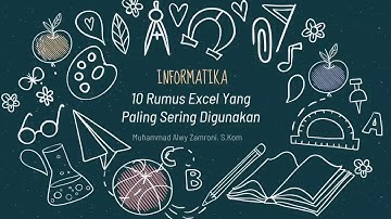 Informatika Kelas 7 - 10 Rumus Excel Yang Paling Sering Digunakan