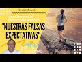 &quot;Nuestras Falsas Expectativas&quot; Curso abreviado de Santidad para Mediocres (3/8) | Fray Nelson Medina