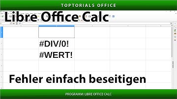 Wert & Division - Fehler beseitigen (LibreOffice Calc) #DIV/0! & #WERT!