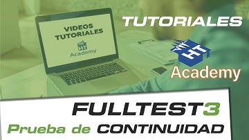 Tutoriales FULLTEST3 - Prueba de Continuidad a 200mA y 25A.