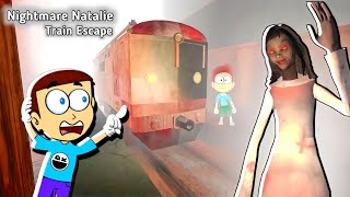 Nightmare Natalie in Train  Escape Train 🚂 | Shiva and Kanzo Gameplay
