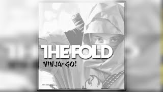 Video thumbnail of "The Fold - Ninja, Go! (Official Audio)"