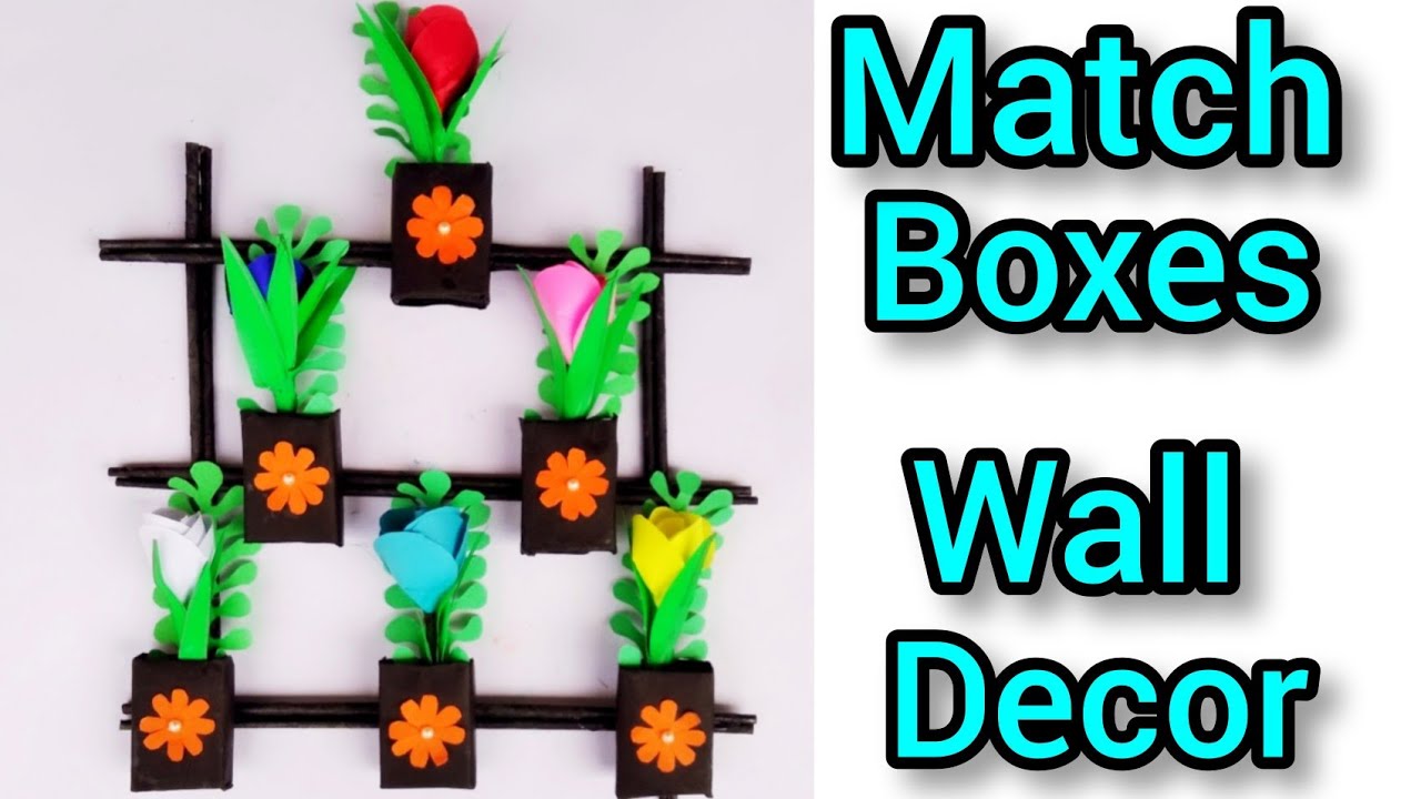 MATCH BOX WALL DECOR/BEST OUT OF WASTE MATCH BOX/WALL HANGING IDEAS