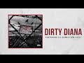 Only The Family - Dirty Diana ft Lil Durk x YFN Lucci (Official Audio)