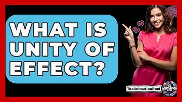 What Is Unity Of Effect? - The Animation Reel