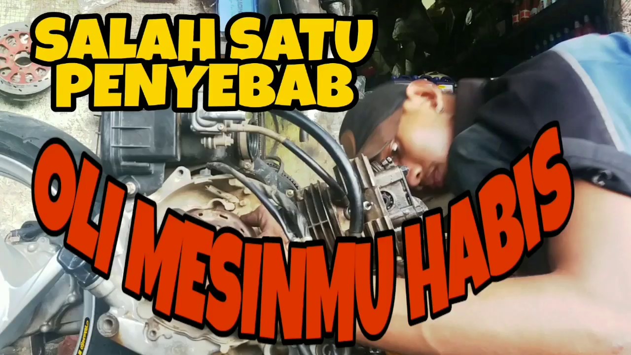  Cara  Mengatasi  Oli Motor  Cepat Habis Mengatasi  Masalah